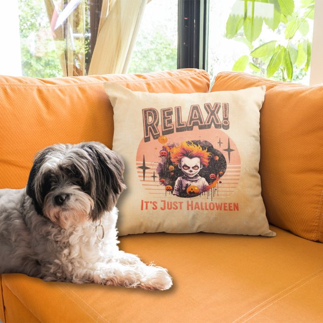 Relax! It's Just Halloween Cushion (Creator Uploaded)