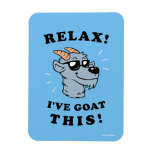 Relax! I've Goat This Magnet