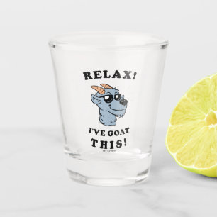 Relax! I've Goat This Shot Glass