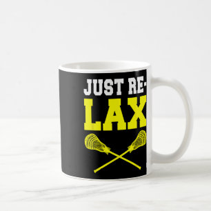 Relax Lacrosse Sticks  Coffee Mug