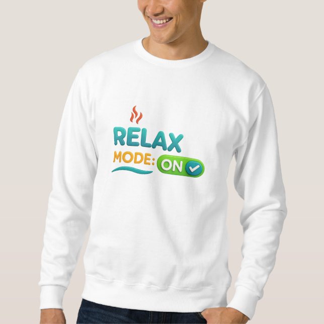 Relax Mode: ON  Sweatshirt (Front)