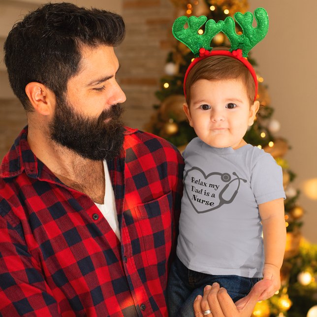 Relax My Dad Is A Nurse Heart Stethoscope Love  Baby T-Shirt (Creator Uploaded)