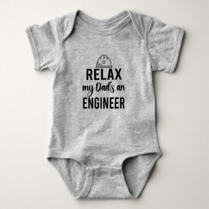 Relax My Dad is an Engineer Baby Bodysuit