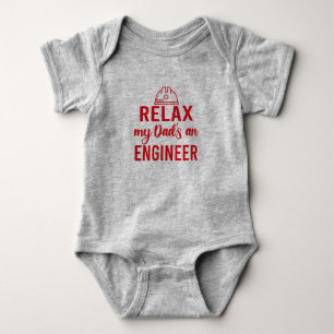 Relax My Dad is an Engineer Baby Bodysuit