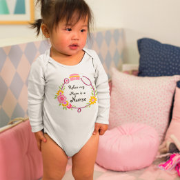Relax My Mom Is A Nurse Floral Stethoscope Baby Bodysuit