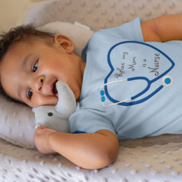 Relax My Mum Is A Nurse Heart Stethoscope Love  Baby Bodysuit