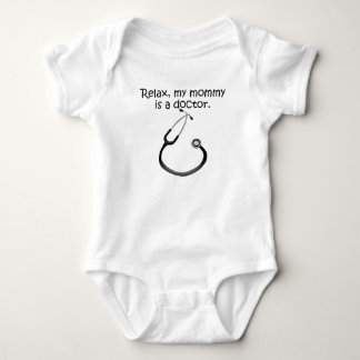 Relax My Mummy Is A Doctor Baby Bodysuit