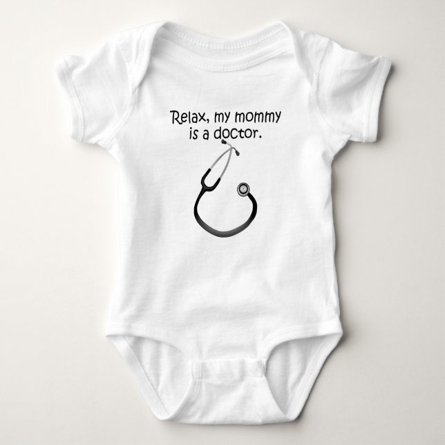 Relax My Mummy Is A Doctor Baby Bodysuit (Front)