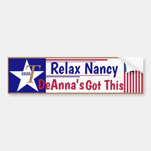 Relax Nancy Denna's got this! Bumper Sticker (Front)