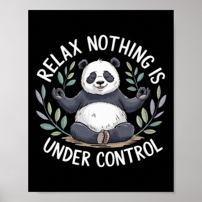 Relax Nothing Is Under Control _5  Poster (Front)