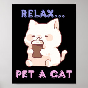Relax…pet A Cat Sticker Poster