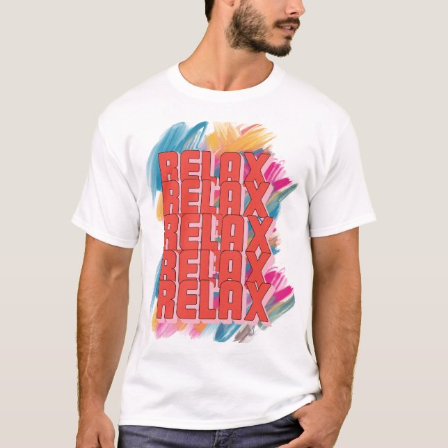 Relax Quote Minimal T-Shirt (Front)
