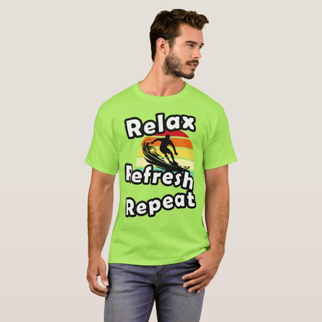 Relax Refresh Repeat T-Shirt (Front Full)