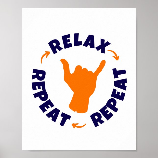 Relax. Repeat. Repeat. Poster (Front)