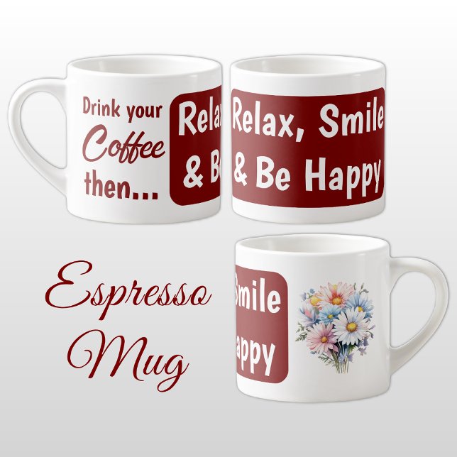 Relax smile be happy gerbera flowers burgundy espresso cup (Creator Uploaded)