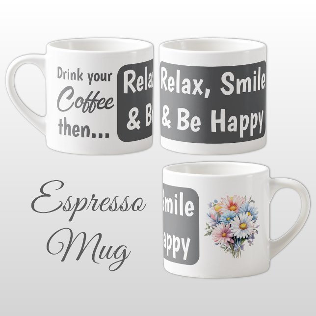 Relax smile be happy gerbera flowers grey espresso cup (Creator Uploaded)