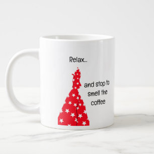 Relax Stop to Smell the Coffee Mug
