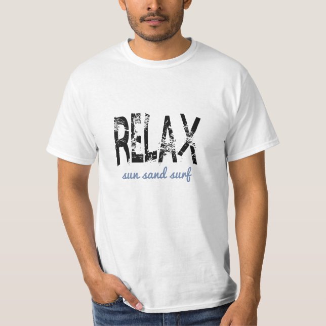 Relax Sun Sand Surf Unisex Tee (Front)