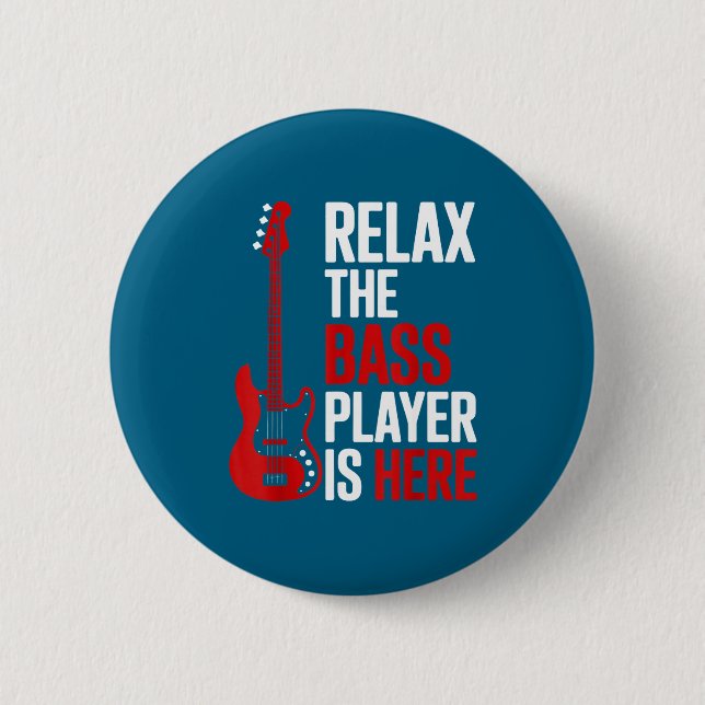 Relax The B Player Is Here Retro Guitar Musician F 6 Cm Round Badge (Front)