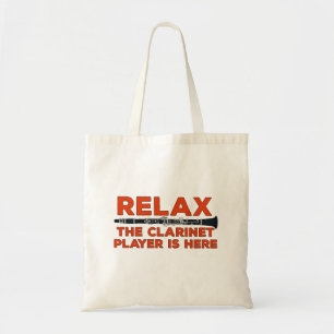 Relax The Clarinet Player is Here Tote Bag