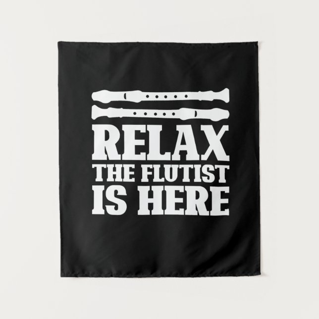 Relax The Flautist Is Here Tapestry (Front)
