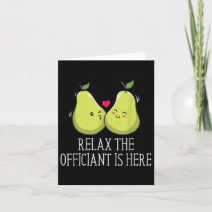 Relax The Officiant Is Here Priest Wedding Ordaine Card