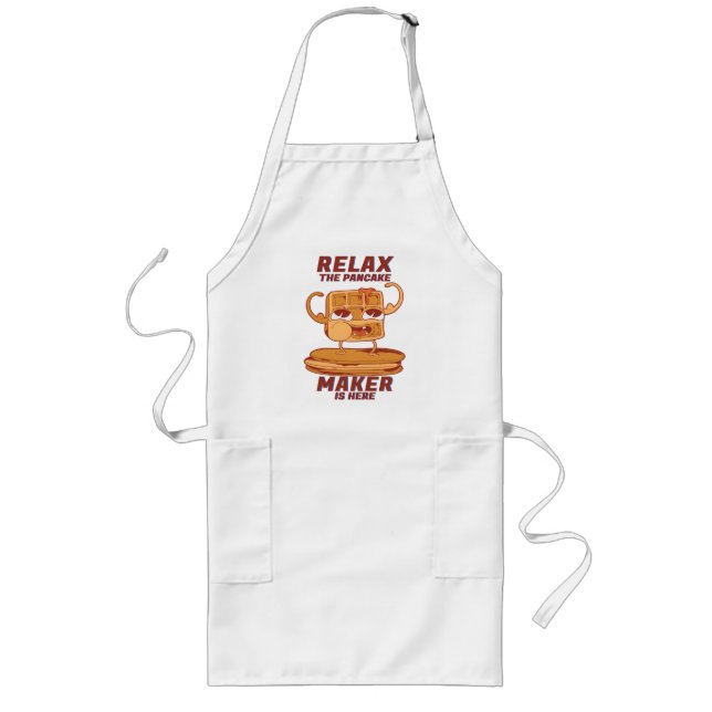 Relax The Pancake Maker Is Here Funny design  Long Apron (Front)