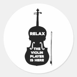 Relax The Violin Player is Here Classic Round Sticker
