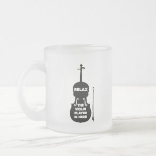 Relax The Violin Player is Here Frosted Glass Coffee Mug