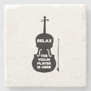 Relax The Violin Player is Here Stone Coaster