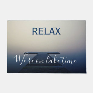 Relax We're on Lake Time Dock Boat Ship Doormat