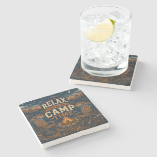 Relax You Are On Camp Time Stone Coaster