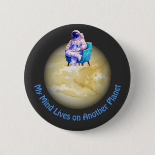 Relaxed Astronaut Sitting on Planet  6 Cm Round Badge