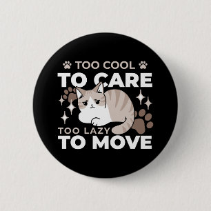 Relaxed & Lazy Vibes for Cat Lovers Design 6 Cm Round Badge