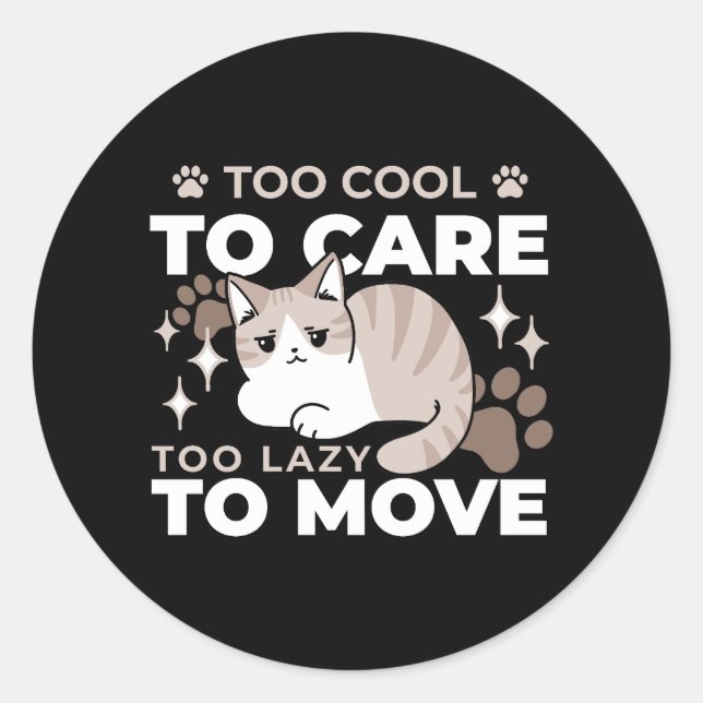 Relaxed & Lazy Vibes for Cat Lovers Design Classic Round Sticker (Front)