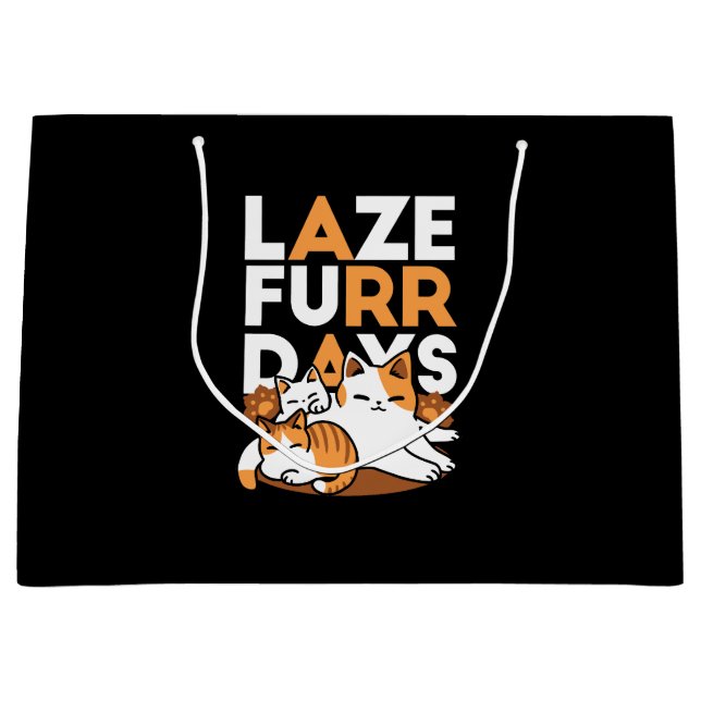 Relaxing Cat Art - 'Laze Furr Days' for Cat Lovers Large Gift Bag (Front)