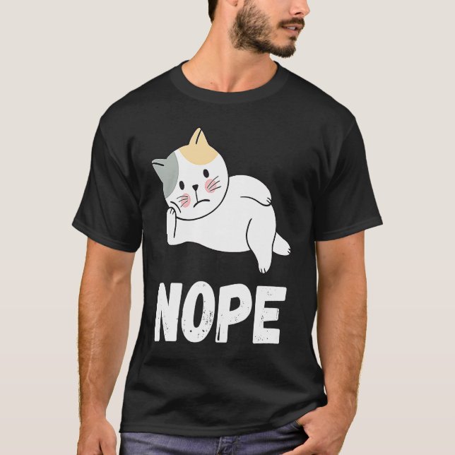 Relaxing Lazy Cat Nope T-Shirt (Front)