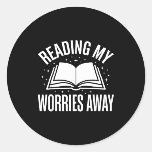 Relaxing quote - reading book - men women kids - classic round sticker