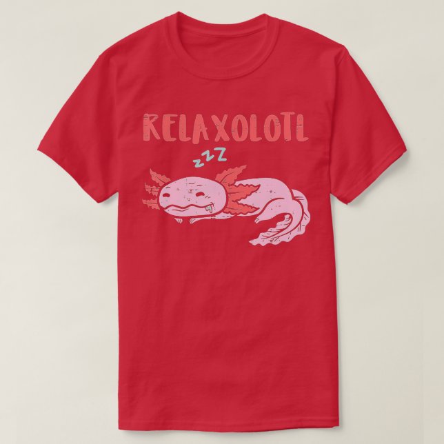 Relaxolotl Sleeping Axolotl Funny Napping Men Wome T-Shirt (Design Front)