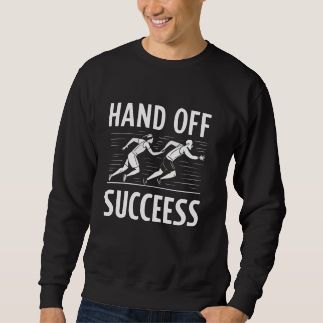 Relay Race Athlete Runner Track And Field Sprinter Sweatshirt (Front)