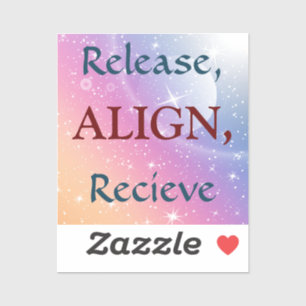 Release, Align, Recieve Sticker
