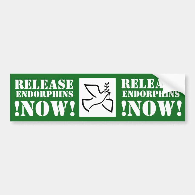 RELEASE ENDORPHINS NOW! funny bumpersticker Bumper Sticker (Front)