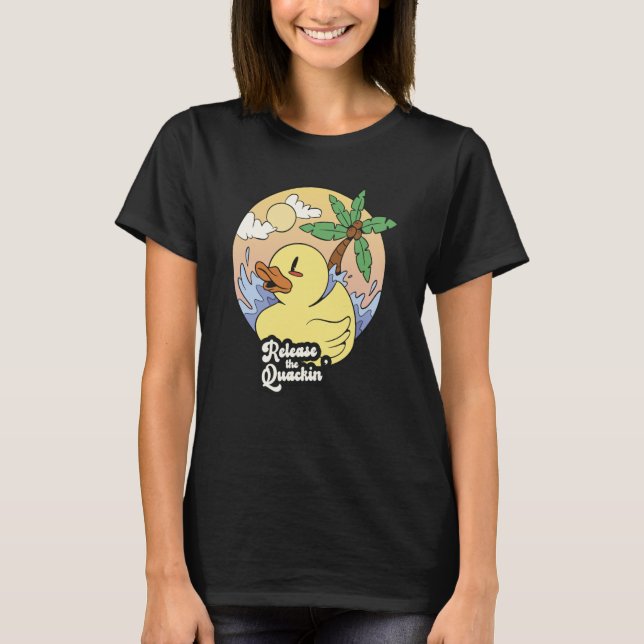 Release The Quackin Ducks Duckling T-Shirt (Front)