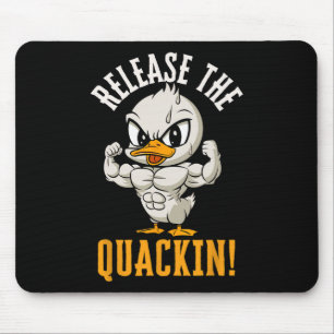 Release The Quackin Funny Duck Gym Weightlifting B Mouse Pad