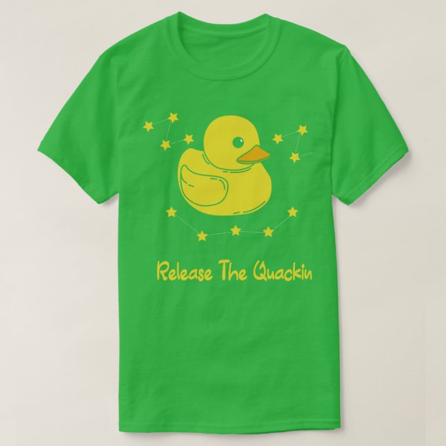 Release The Quackin T-Shirt (Design Front)