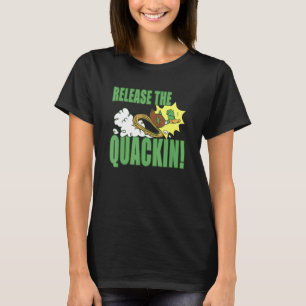 Release The Quacking  Yellow Rubber Ducks Design T-Shirt