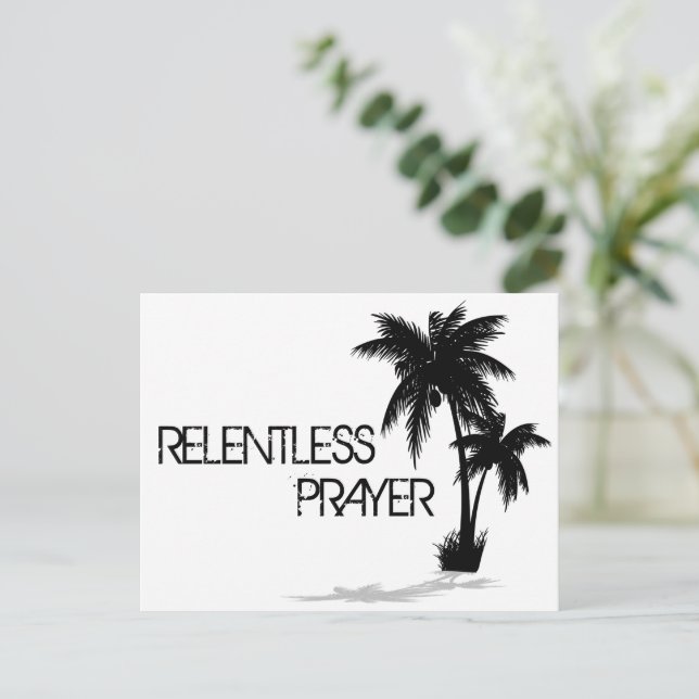Relentless Designs Relentless Prayer Postcard (Standing Front)