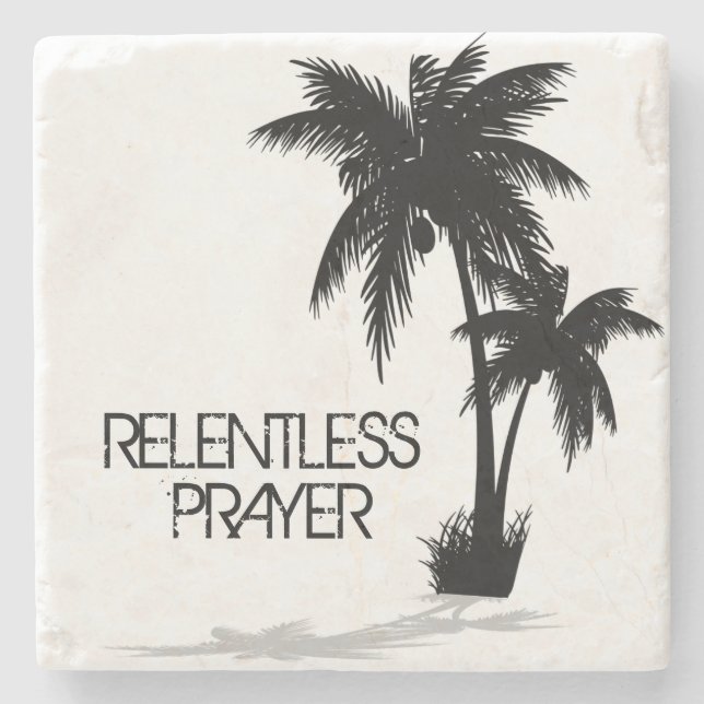 Relentless Designs Relentless Prayer Stone Coaster (Front)