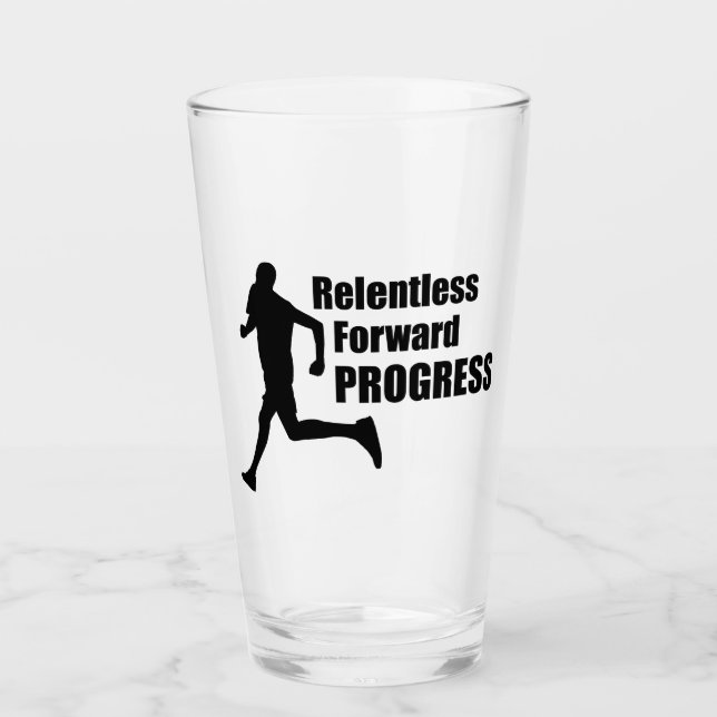 Relentless Forward Progress Running Glass (Front)