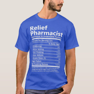 Relief Pharmacist Nutritional and Undeniable Facto T-Shirt